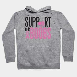 Support our b**bs! Hoodie